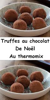 Truffes Au Chocolat De Noel Au Thermomix Truffes Au Chocolat Chocolat Noel Idee Recette Thermomix