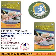 Check spelling or type a new query. Buku Lks Otomatisasi Tata Kelola Keuangan Kelas 11 Dan 12 Smk Mak Kurikulum 2013 Modul Pengayaan Shopee Indonesia