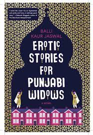 Book excerpt: Balli Kaur Jaswal's 'Erotic Stories for Punjabi Widows'