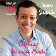341 Inspiring Business Minds with Dr Tamer Shahin