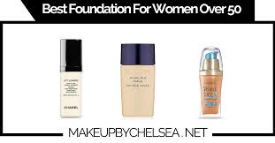 Best Foundation For Women Over 50 Of 2019 Make Up By Chelsea Best Foundation Makeup Tips For Older Women Makeup Tips Foundation