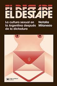 Sexo y democracia: Historia del destape argentino | Noticias