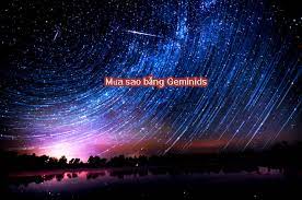 Trang web về thủ thuật điện thoại, máy tính, mạng, học lập trình, sửa lỗi máy tính, cách dùng các phần mềm, phần mềm chuyên dụng, công nghệ khoa học và cuộc sống MÆ°a Sao BÄƒng Geminids Ngay 13 14 12 Thá»i Gian Cá»¥ Thá»ƒ
