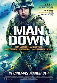 Man Down 2016 Directed By Dito Montiel Starring Shia Labeouf Kate Mara Jai Courtney Gary Oldman Man Down Shia Labeouf Gary Oldman