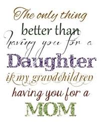 First mothers day quotes for wife. For Valentines Day Quotes From Daughter Mom Quotesgram