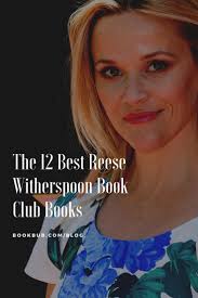 My Absolute Favorite Reese Witherspoon Book Club Picks