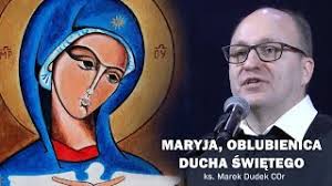 Maryja, oblubienica Ducha Świętego