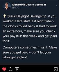 Thanks to capitalism's spread, that number's now below 10 percent. Aoc Quotes On Daylight Savings Time Otp Fall Back Tumblr Dogtrainingobedienceschool Com