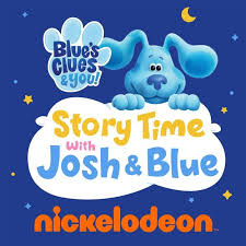 Nickelodeon Launches Story Time With Josh Blue Podcast Blues Clues Story Time Podcasts