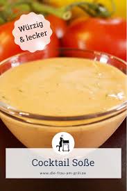 Cocktail Sosse Selber Machen Fur Fisch Fleisch Und Salate Rezept Cocktailsosse Sosse Selber Machen Rezepte