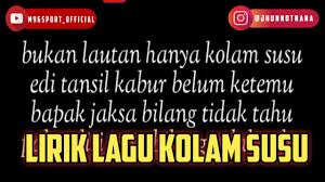Lirik Kolam Susu Parody Youtube