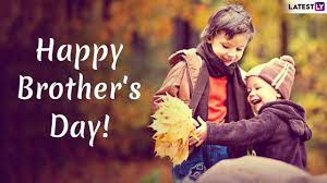 Happy brothers day images 2020 hd. Happy Brother S Day 2019 Wishes Messages Images Quotes To Send Beloved Greetings To Your Brother Youtube