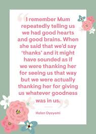 Mom, you light everyone's life with your amazing smile, i wish you a birthday that's sweet as you are, mom. 61 Best Mother S Day Quotes Inspiring Quotes About Moms