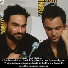 After their auditions for the role of Sheldon and Leonard, having read  their scenes together, Jim and Johnny decided to hang out at a restaurant.  And they spent the entire night drinking