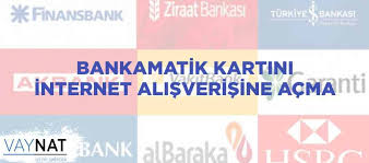 Maybe you would like to learn more about one of these? Bankamatik Karti Internet Alisverisine Acma Vaynat Com