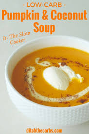 Watch How To Make Low Carb Pumpkin And Coconut Soup In The Slow Cooker Super Tasty And Easy Recipe That Is Sugar Fre Coconut Soup Recipes Coconut Soup Recipes