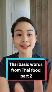 Learn Thai Basic Words from Famous Thai Food Part 2