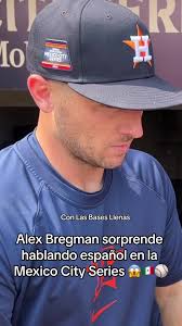 Alex Bregman habla español en la México City Series ⚾️