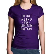 Baby Look Algodao Im Not Weird Im Limited Edition