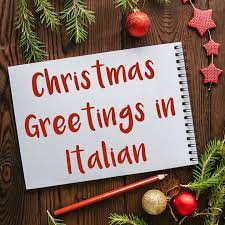 Dec 20, 2014 · merry christmas in italian is buon natale. Christmas Greetings In The Italian Language Vocabulary Phrases More Daily Italian Words