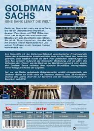 Goldman sachs ist mehr als eine bank. Goldman Sachs Eine Bank Lenkt Die Welt Amazon De Jerome Fritel Fritel Marc Roche Dvd Blu Ray