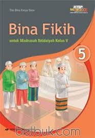 Savesave soal usbn kelas 6 sd for later. Bina Fikih Untuk Madrasah Ibtidaiyah Kelas V Ktsp Jilid 5 Tim Bina Karya Guru Belbuk Com