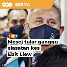 Tular video, mesej lucah ganggu siasatan kes Ebit Lew, kata polis | Free  Malaysia Today (FMT)