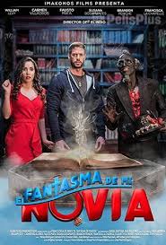 William levy, carmen villalobos, fausto mata and others. Ver El Fantasma De Mi Novia 2018 Online Cuevana 3 Peliculas Online