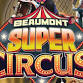 FIRST ANNUAL BEAUMONT SUPER CIRCUS event in Beaumont, TX