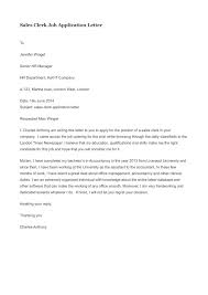 I therefore believe that what i have to offer to omni hotels will be of great benefit to the company. Sales Clerk Job Application Letter How To Write A Sales Clerk Job Application Letter Download Application Letters Job Application Letter Template Clerk Jobs