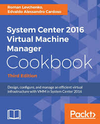 Host groups, the vmm library, networking, and storage elements are all part of this fabric, as are less obvious items, such as pxe servers, . Amazon System Center 2016 Virtual Machine Manager Cookbook Third Edition Design Configure And Manage An Efficient Virtual Infrastructure With Vmm In System Center 2016 Levchenko Roman Cardoso Edvaldo Alessandro Windows Os
