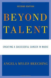 Download Pdf Beyond Talent Creating A Successful Career In Music By Angela Beeching Free Epub Mobi Ebooks Music Book Career Ebook