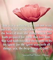 But As It Is Written Eye Hath Not Seen Nor Ear Heard Neither Have Entered Into The Heart Of Ma You Are The Father Bible King James Version King James Bible