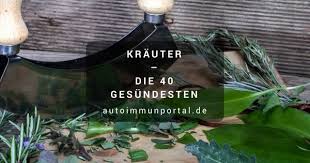 Erfahren Sie Hier Die Wichtigsten 40 Krauter In Unserer Kuche Ihre Verwendung Beim Kochen Und Bei Welchen Gesundheit Krauter Gesunde Krauter Verdauung Fordern