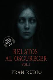RELATOS AL OSCURECER VOL.1 (Spanish Edition) eBook : Rubio, Fran:  Amazon.in: Kindle Store