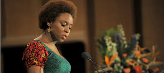 Here we have some for you. 15 Inspiring Quotes From Nigerian Author Chimamanda Adichie