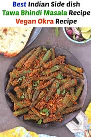 Tawa Bhindi Recipe Bhindi Masala Recipe Vegetarian Okra Recipes Recipe Bhindi Masala Recipe Indian Dinner Recipes Okra Recipes