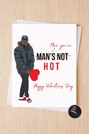 Express yourself this valentine's day with zazzle! Amazon Com Mans Not Hot Funny Valentines Day Card Big Shaq Valentines Day Card For Boyfriend For Girlfriend V Day Card Friend Handmade