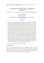 The blockchain is supposed to be a revolutionary technology, changing the way we think about everything from financial transactions to cybersecurity. Pdf An Exploration Of Blockchain Technology In Supply Chain Management