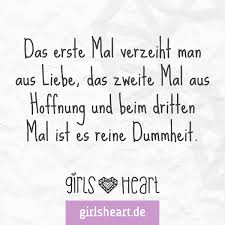 Das Erste Mal Verzeiht Man Aus Liebe Das Zweite Mal Aus Hoffnung