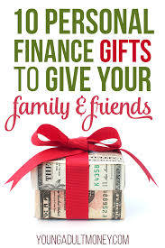 10 Personal Finance Gifts To Give Your Family And Friends Finance Gift Personal Finance Gifts Personal Finance