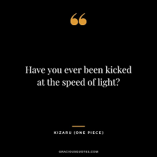 If you don't imagine, nothing ever happens at all. 146 Most Memorable One Piece Quotes Eiichiro Oda