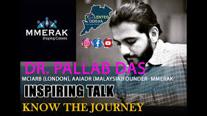 Dr. Pallab DAS, INSPIRING TALK(ODIA) ,FOUNDER- MMERAK,#talented_Odisha