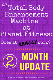 Total Body Enhancement At Planet Fitness 2 Month Follow Up
