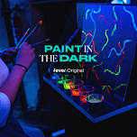 Paint in the Dark: Painting Workshop & Drinks in...