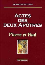 Les actes des apôtres est un document contenu dans le nouveau testament, écrit en grec. Actes Des Deux Apotres Pierre Et Paul Pierre Tequi Editeur Religieux