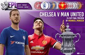 You are watching chelsea fc vs manchester united game in hd directly from the stamford bridge, london, england, streaming live for your computer, mobile and tablets. The Fa Cup Final 2018 Chelsea V Manchester United Preview Epl Index Unofficial English Premier League Opinion Stats Podcasts
