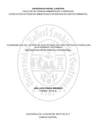 2017. Vulnerabilidad del sistema de agua potable del Área Protegida  Cordillera Alux en Mixco Guatemala. Tesis URL Pineda, Ana Lucía - Funcagua
