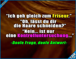 Was Soll Ich Da Sonst Friseur Haare Sowahr Spruche Lustigebilder Humor Sarkasmus Witze Lustige Spruche Witzige Spruche Urkomische Zitate