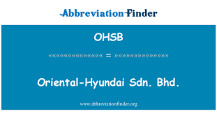List of 1 sdn bhd definition. Ohsb Definition Oriental Hyundai Sdn Bhd Abbreviation Finder